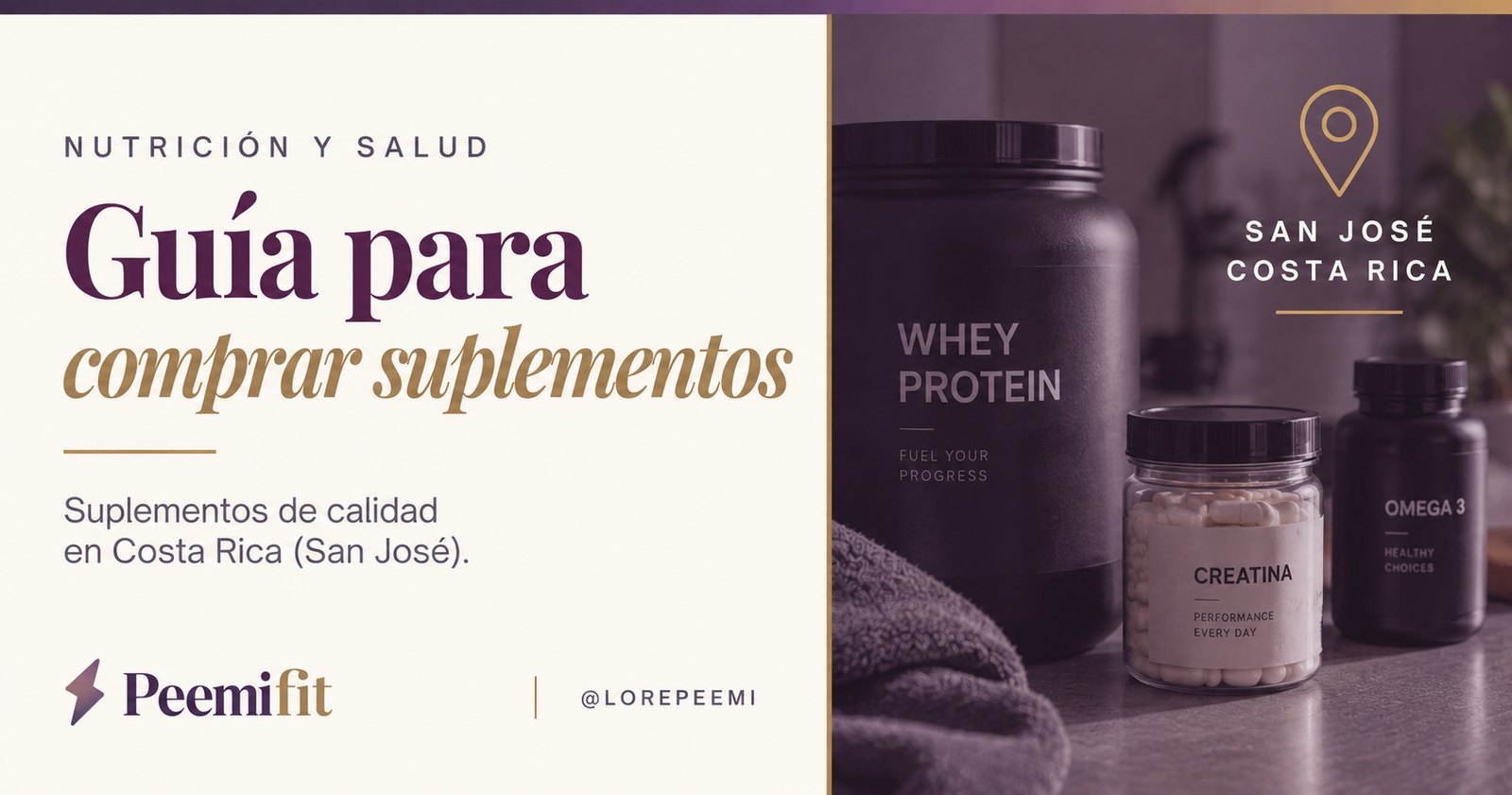 Dónde comprar proteína y creatina de calidad en Costa Rica: guía 2026